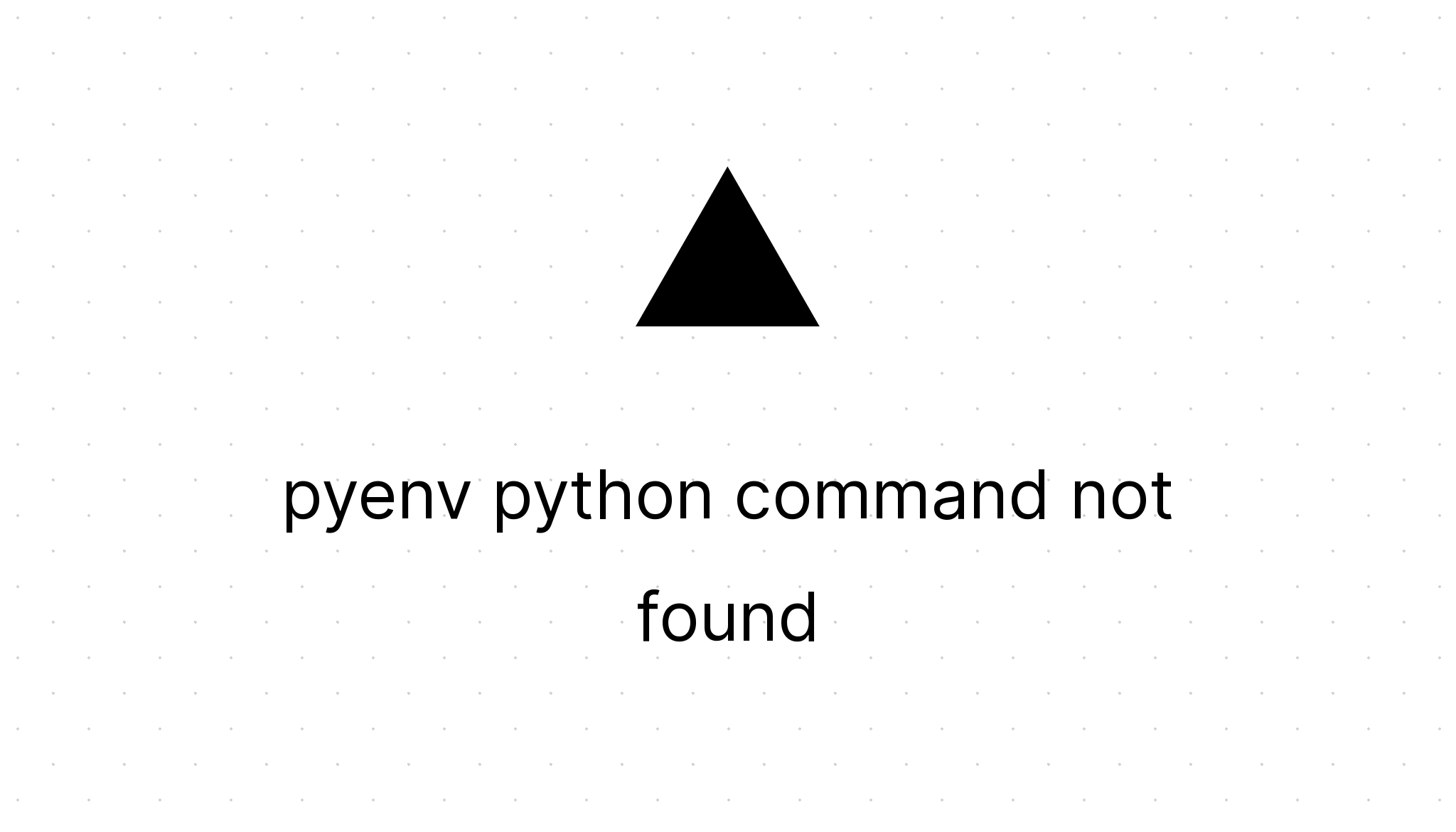 pyenv-python-command-not-found